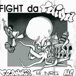 Frankie Hi-NRG M.C. - Fight Da Faida album flac