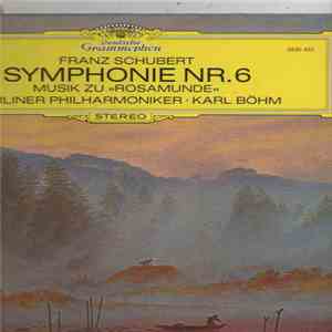 Franz Schubert - Berliner Philharmoniker • Karl Böhm - Symphonie Nr. 6 / Musik Zu »Rosamunde« album flac