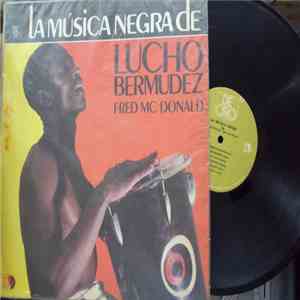 Fred MacDonald - La Música Negra De Lucho Bermúdez album flac