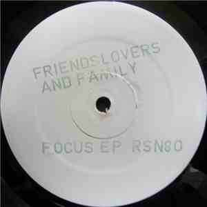 Friends, Lovers And Family - Focus EP album flac