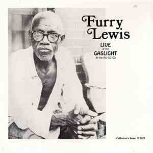 Furry Lewis - Live At The Gaslight At The Au Go Go album flac