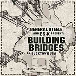 General Steele And Es-K - Building Bridges album flac