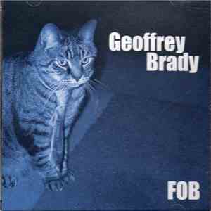 Geoffrey Brady - FOB album flac