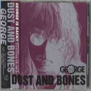 George  - Dust And Bones album flac