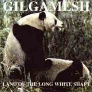Gilgamesh  - Land Of The Long White Shaft album flac
