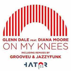 Glenn Dale  Feat. Diana Moore  - On My Knees album flac