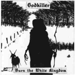 Godkiller - Burn The White Kingdom album flac