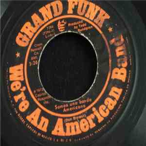 Grand Funk - We're An American Band = Somos Una Banda Americana album flac