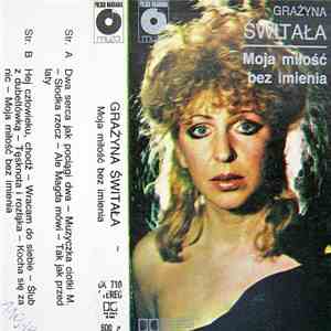 Grażyna Świtała - Moja Miłość Bez Imienia album flac