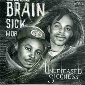 Group Home Presents Brain Sick Mob - Unreleased Siccness album flac