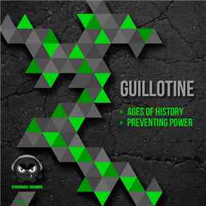Guillotine  - Ages Of History / Preventing Power album flac
