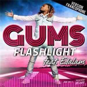 Gums Feat Edalam - Flashlight album flac