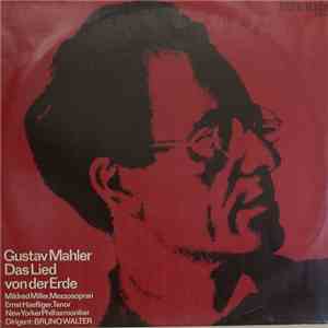 Gustav Mahler - Bruno Walter, New Yorker Philharmoniker, Mildred Miller, Ernst Haefliger - Das Lied Von Der Erde album flac