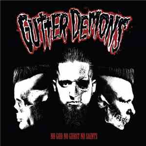 Gutter Demons - No God No Ghost No Saints album flac
