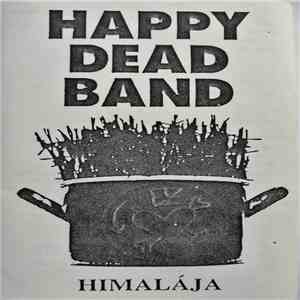 Happy Dead Band - Himalája album flac