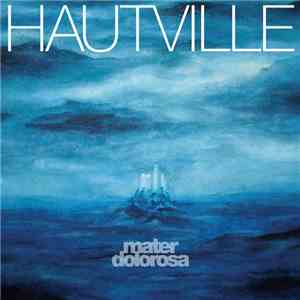 Hautville - Mater Dolorosa album flac