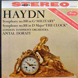Haydn - The London Symphony Orchestra, Antal Dorati - Symphony No. 100 In G "Military" / Symphony No. 101 In D "The Clock" album flac