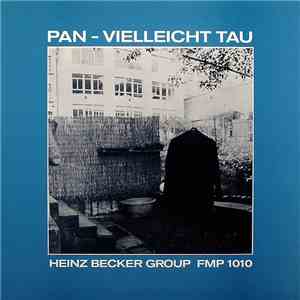 Heinz Becker Group - Pan - Vielleicht Tau album flac