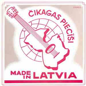 Čikagas Piecīši - Made In Latvia album flac