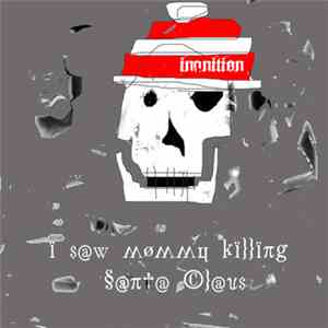 Inanition - I Saw Mommy Killing Santa Claus album flac