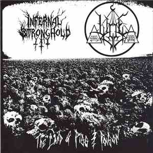 Infernal Stronghold / Woe - The Land Of Piss And Poison album flac