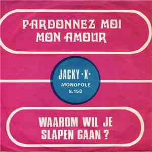 Jacky X En De Montana's - Pardonnez-Moi, Mon Amour album flac