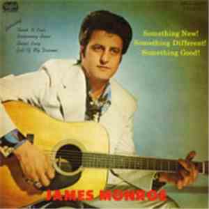 James Monroe  - Something New, Something Different, Something Good album flac