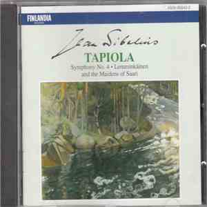 Jean Sibelius - Tapiola . Symphony No. 4 . Lemminkäinen And The Maidens Of Saari album flac