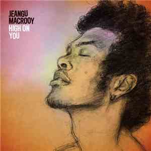 Jeangu Macrooy - High On You album flac