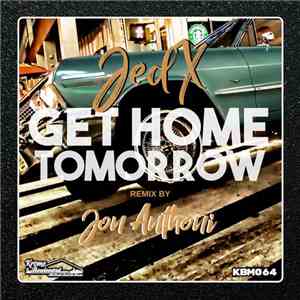 JedX - Get Home Tomorrow album flac