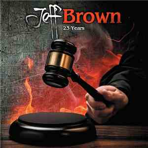 Jeff Brown - 23 Years album flac