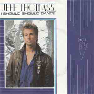 Jeff Thomass - I Should Should Dance album flac