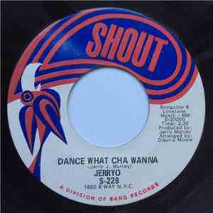 Jerryo - Dance What Cha Wanna / Afro-Twist Time (Um-Gow-Wow) album flac