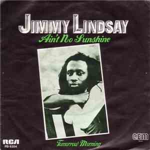 Jimmy Lindsay - Ain't No Sunshine / Tomorrow Morning album flac