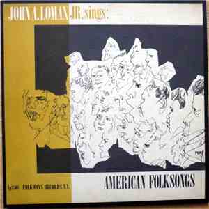 John A. Lomax, Jr. - Sings: American Folk Songs album flac