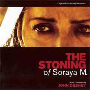 John Debney - The Stoning Of Soraya M. (Original Motion Picture Soundtrack) album flac
