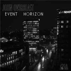 John Ov3rblast - Event Horizon album flac
