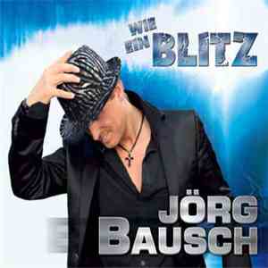 Jörg Bausch - Wie Ein Blitz album flac