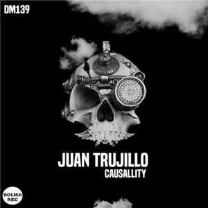 Juan Trujillo - Causallity album flac