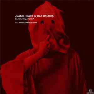 Juank Heart & Ola Oscura - Black Wizard EP album flac