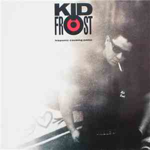 Kid Frost - Hispanic Causing Panic album flac