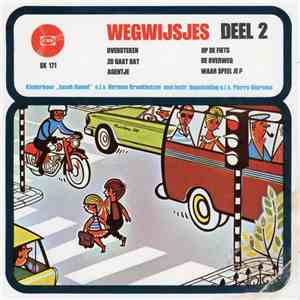 Kinderkoor Jacob Hamel O.l.v. Herman Broekhuizen - Wegwijsjes - Deel 2 album flac