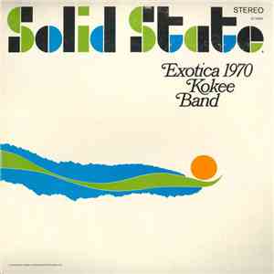 Kokee Band - Exotica 1970 album flac