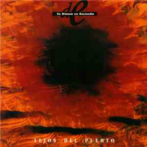 La Dama Se Esconde - Lejos Del Puerto album flac