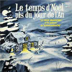 Le Vieux Vagabond - Le Temps D'Noël Pis Du Jour De L'An album flac