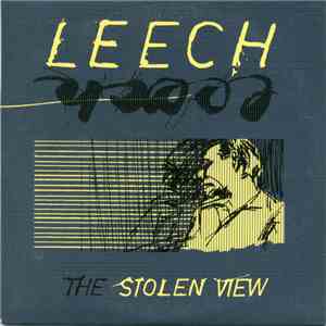 Leech  - The Stolen View album flac