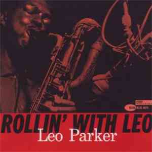 Leo Parker - Rollin' With Leo album flac
