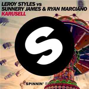 Leroy Styles Vs Sunnery James & Ryan Marciano - Karusell album flac