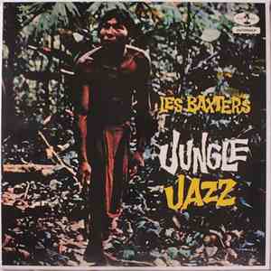 Les Baxter And His Orchestra - Les Baxter's Jungle Jazz album flac