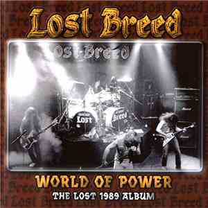 Lost Breed - World Of Power - The Lost 1989 Album album flac